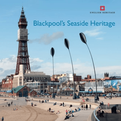 Blackpool's Seaside Heritage av Allan Brodie, Matthew Whitfield