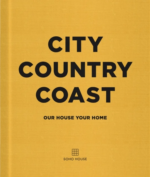 City Country Coast av Soho House UK Limited