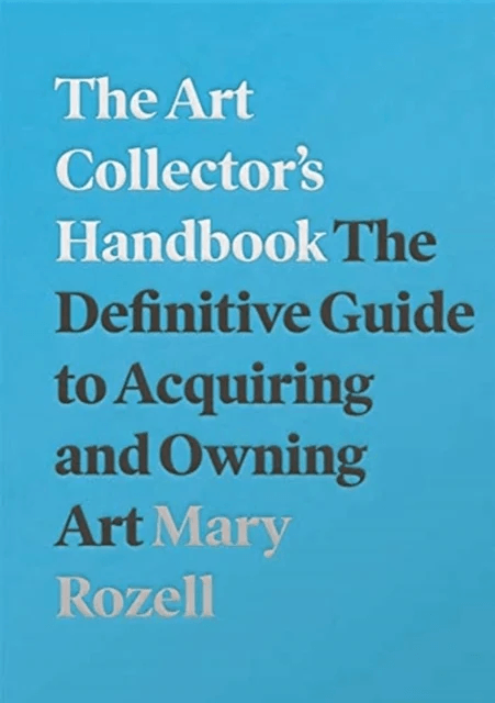The Art Collector's Handbook av Mary Rozell