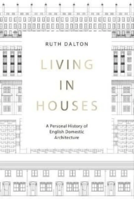 Living in Houses av Ruth Dalton