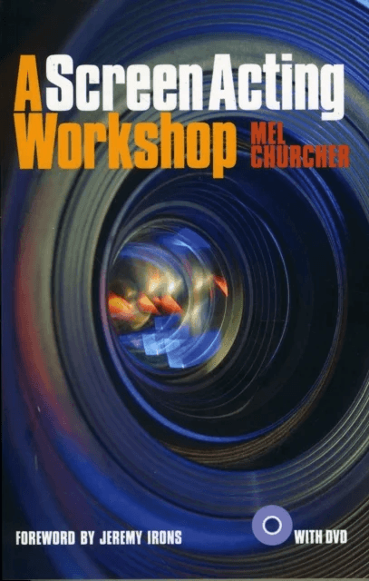 A Screen Acting Workshop av Mel Churcher