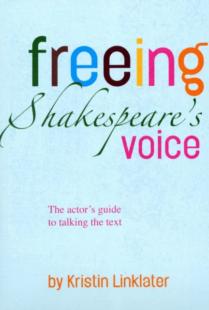 Freeing Shakespeare's Voice av Kristin Linklater