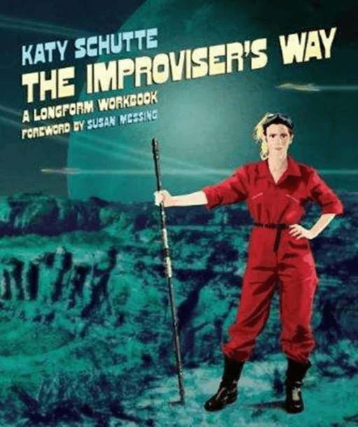 The Improviser's Way av Katy Schutte