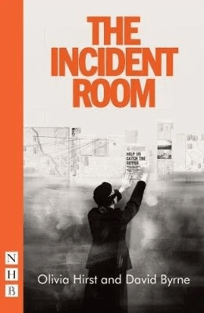 The Incident Room av Olivia Hirst, David Byrne