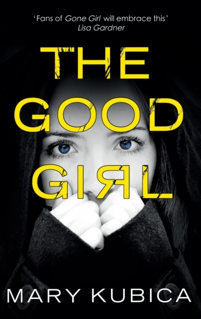 The Good Girl av Mary Kubica