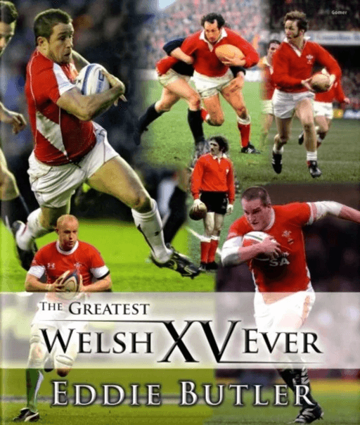 Greatest Welsh XV Ever, The av Eddie Butler