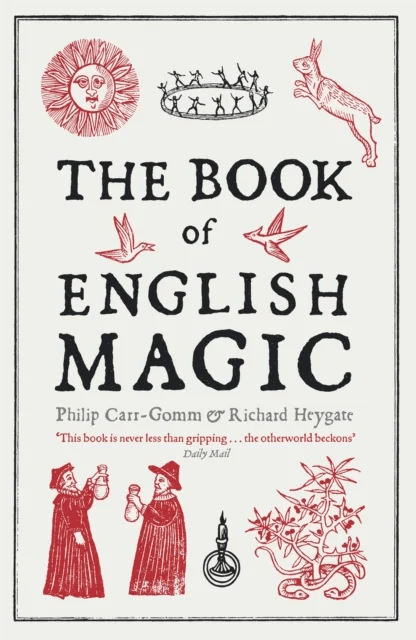 The Book of English Magic av Richard Heygate, Philip Carr-Gomm