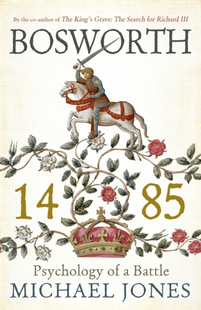 Bosworth 1485 av Michael Jones