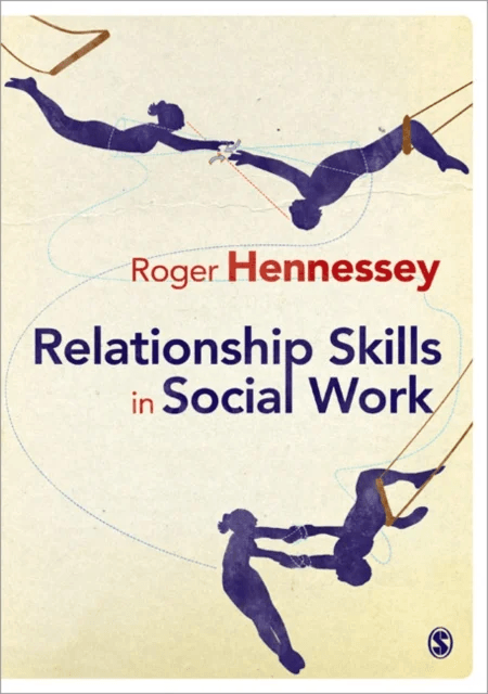 Relationship Skills in Social Work av Roger Hennessey