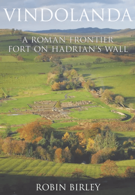 Vindolanda av Robin Birley