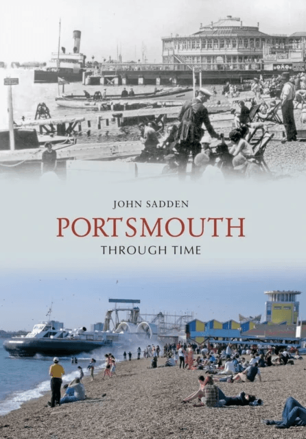 Portsmouth Through Time av John Sadden