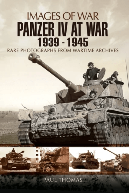 Panzer IV at War 1939-1945 (Images of War Series) av Paul Thomas