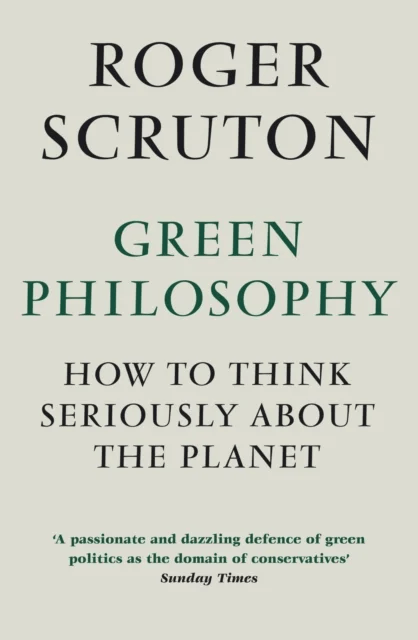 Green Philosophy av Roger Scruton