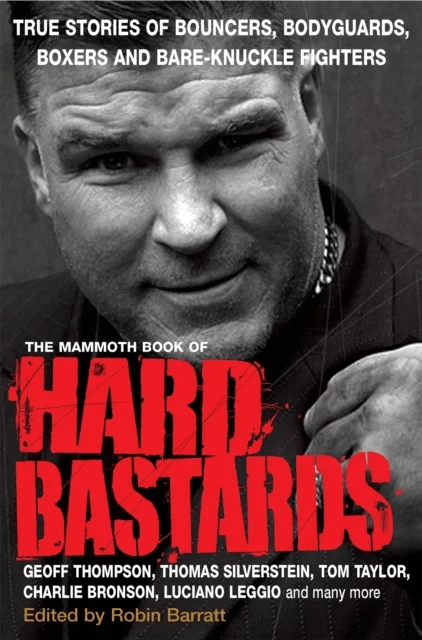 The Mammoth Book of Hard Bastards av Robin Barratt