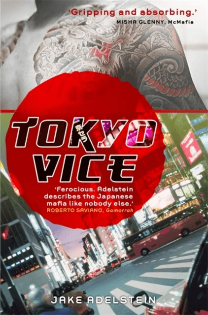 Tokyo Vice av Jake Adelstein
