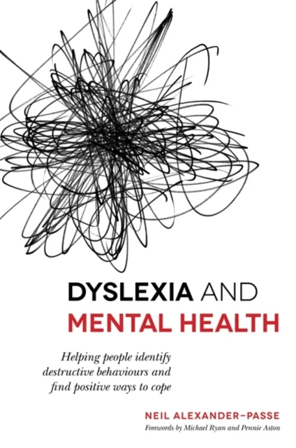 Dyslexia and Mental Health av Neil Alexander-Passe
