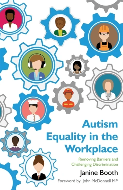 Autism Equality in the Workplace av Janine Booth