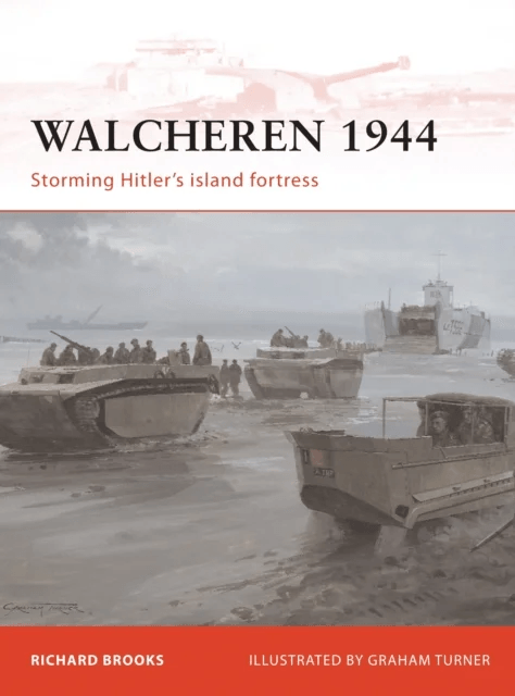 Walcheren 1944 av Richard Brooks