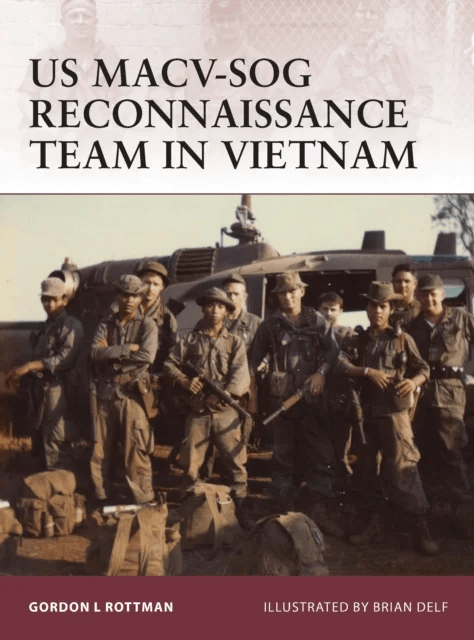 US MACV-SOG Reconnaissance Team in Vietnam av Gordon L. Rottman
