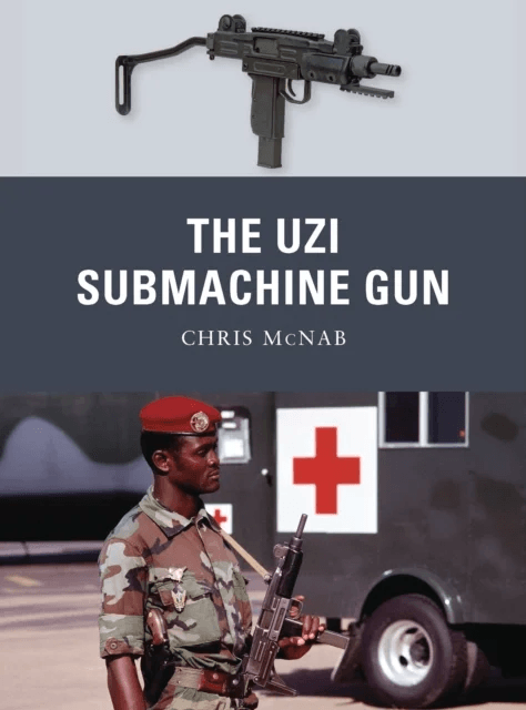 The Uzi Submachine Gun av Chris McNab