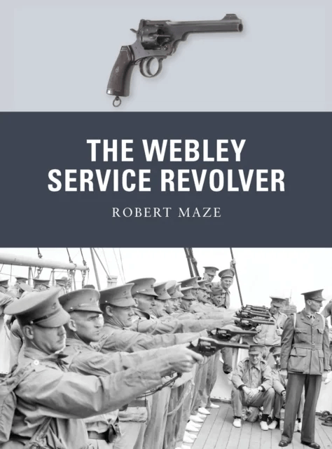 The Webley Service Revolver av Robert Maze