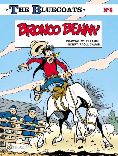Bluecoats Vol. 6: Bronco Benny av Raoul Cauvin