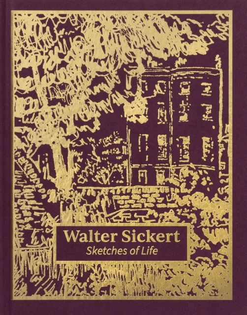 Walter Sickert: Sketches of Life av Thomas (Assistant Curator Tate Britain) Kennedy