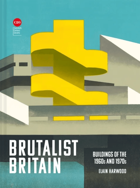 Brutalist Britain av Elain Harwood