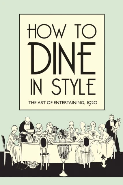 How to Dine in Style av J. Rey