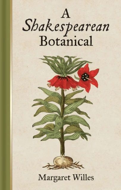 A Shakespearean Botanical av Margaret Willes