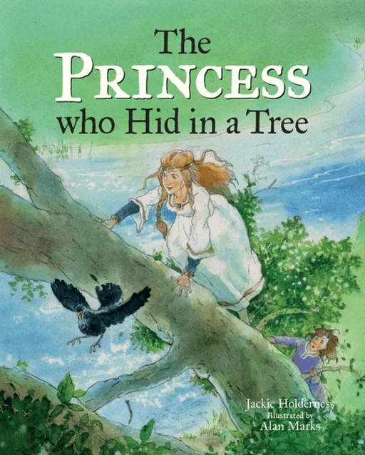 The Princess who Hid in a Tree av Jackie Holderness