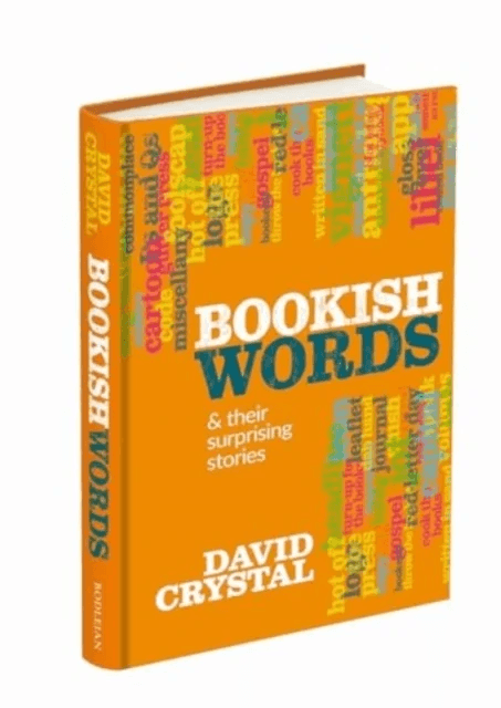 Bookish Words &amp; their Surprising Stories av David Crystal