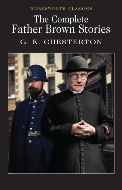 The Complete Father Brown Stories av G.K. Chesterton