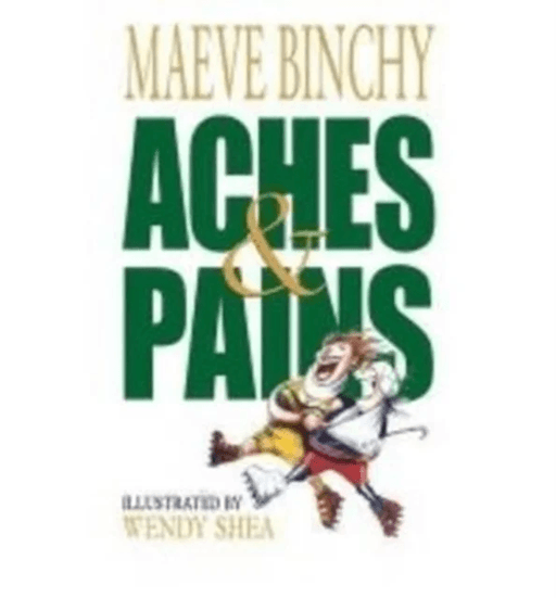 Aches and Pains av Maeve Binchy