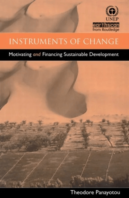 Instruments of Change av Theodore Panayotou