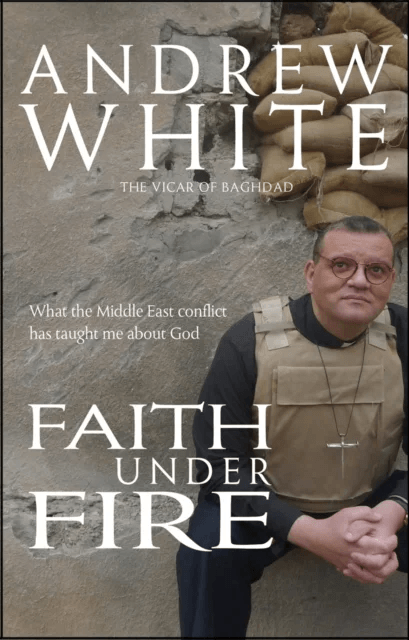 Faith Under Fire av Andrew White