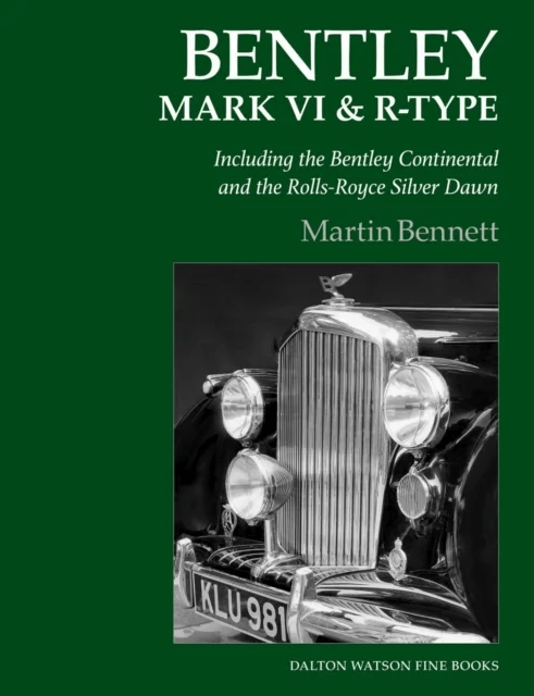Bentley Mark VI &amp; R-Type av Martin Bennett