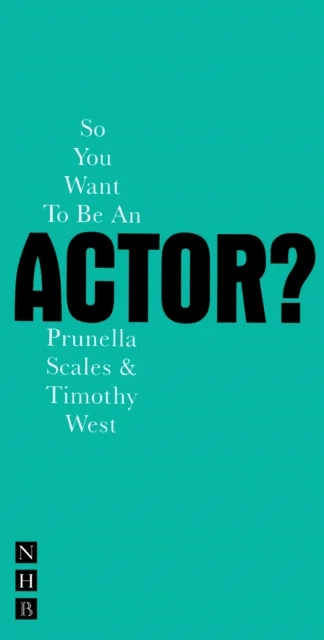 So You Want To Be An Actor? av Timothy West, Prunella Scales