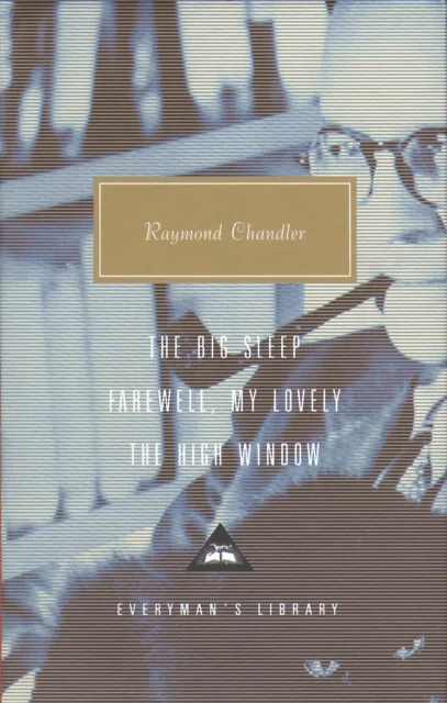 The Big Sleep, Farewell, My Lovely, The High Window av Raymond Chandler