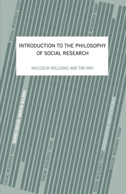 An Introduction To The Philosophy Of Social Research av Tim May, Malcolm Williams