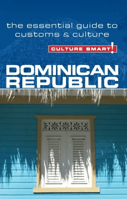 Dominican Republic - Culture Smart! av Ginnie Bedggood, Ilana Benady