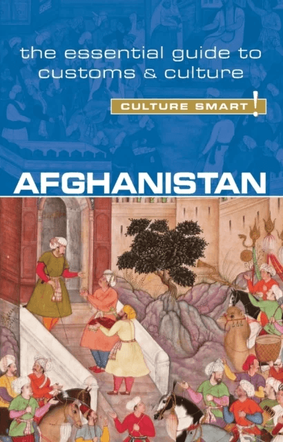 Afghanistan - Culture Smart! av Nazes Afroz, Moska Najib