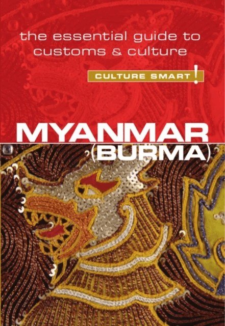 Myanmar (Burma) - Culture Smart! av Kyi Kyi May, Nicholas Nugent