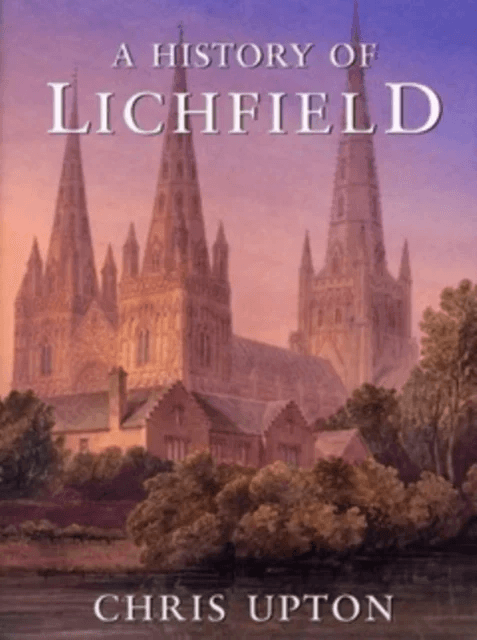 A History of Lichfield av Chris Upton