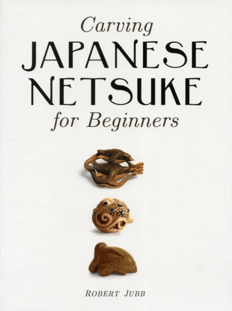 Carving Japanese Netsuke for Beginners av R Jubb