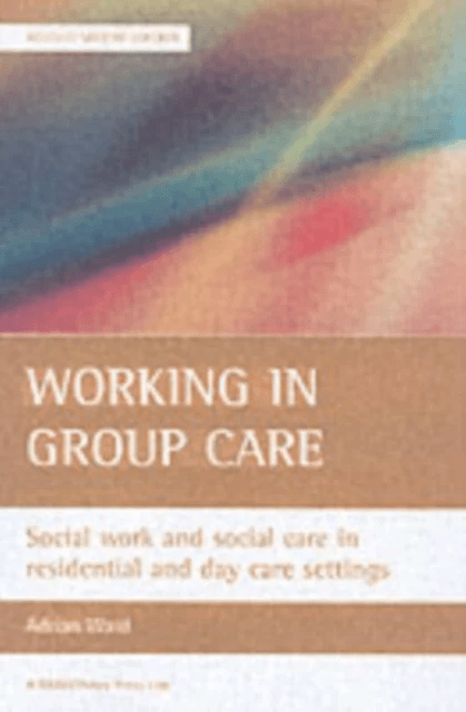 Working in group care av Adrian Ward