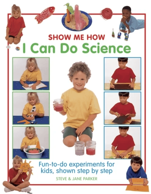 Show Me How: I can do Science av Parker Steve