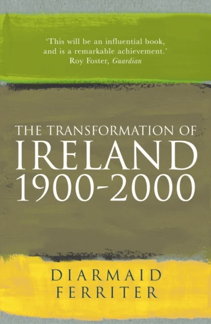 The Transformation Of Ireland 1900-2000 av Diarmaid Ferriter