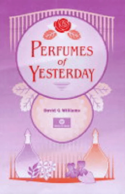 Perfumes of Yesterday av David G Williams