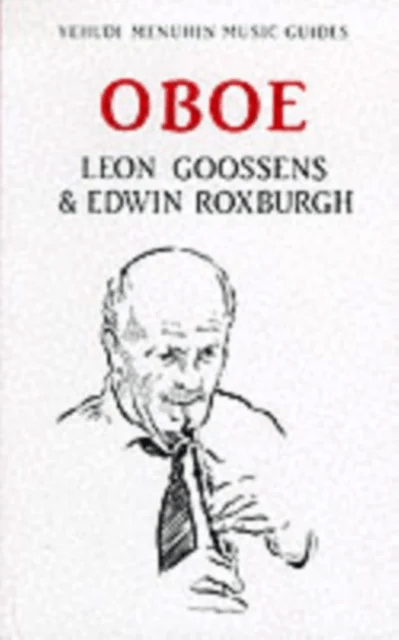 Oboe av Leon Goossens, Edwin Roxburgh